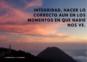 Integridad hacer lo correcto aun en momentos en que nadie nos ve..png